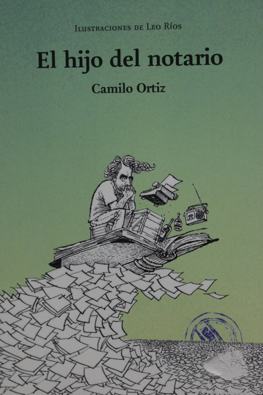 El hijo del notario - Alejandro Camilo Ortiz Fuentes