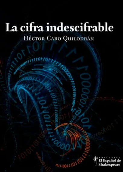 La cifra indescifrable - Héctor Caro Quilodrán