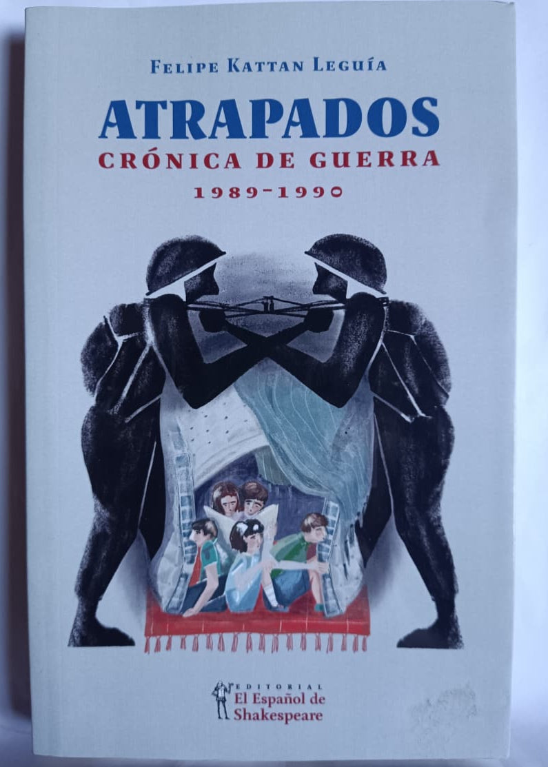 Atrapados, crónica de Guerra 1989-1990