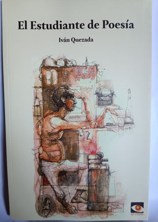 El estudiante de poesía - Iván Quezada