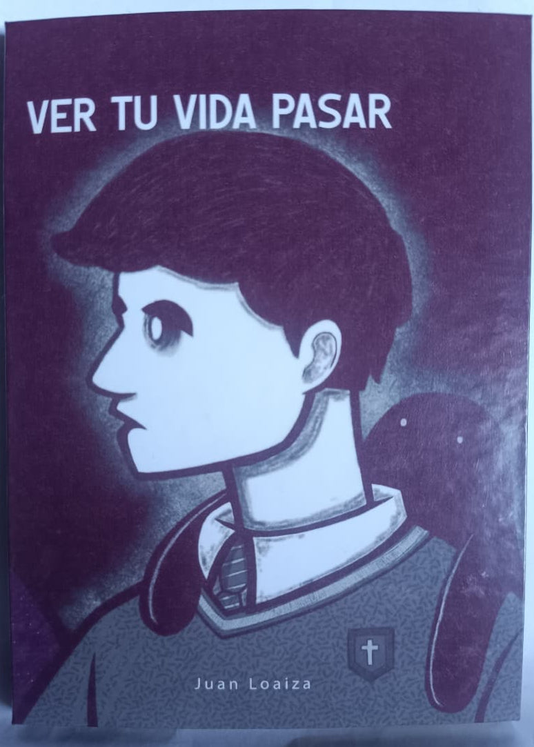 Edición especial tapa dura: Ver Tu Vida Pasar - Juan Loaiza