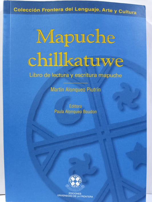 Mapuche Chillkatuwe - Martín Alonqueo Piutrín