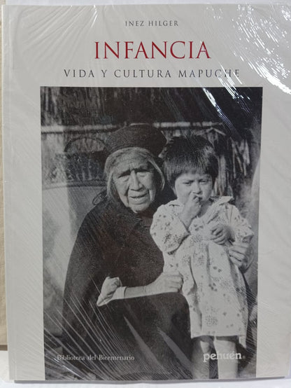Infancia, vida y cultura mapuche- Inez Hilger